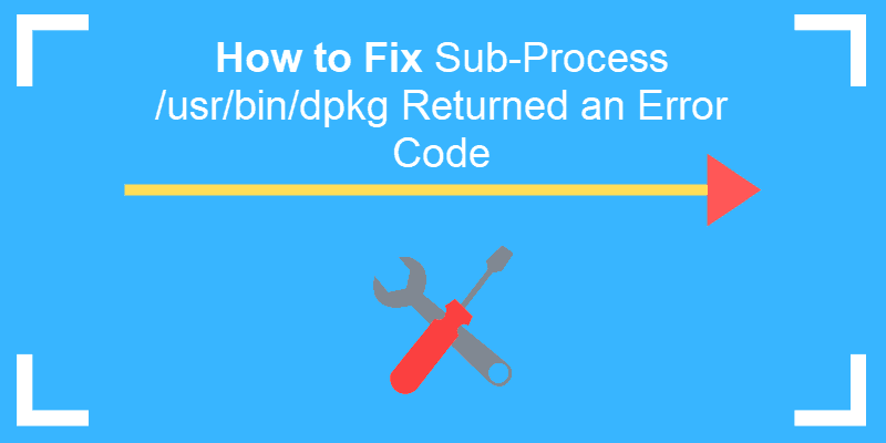 رفع خطای sub-process /usr/bin/dpkg returned an error code