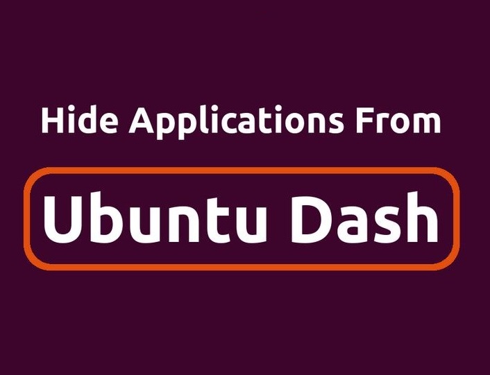مخفی سازی برنامه ها از Ubuntu Dash