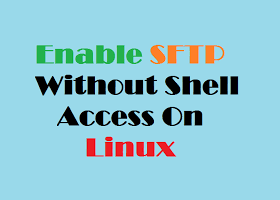 ایجاد کاربر SFTP بدون دسترسی Shell در CentOS / RHEL 8